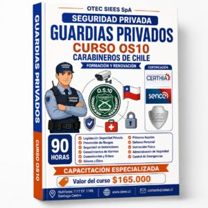 Formación GUARDIAS PRIVADOS - Certificación O.S.- 10 / CARABINEROS DE CHILE